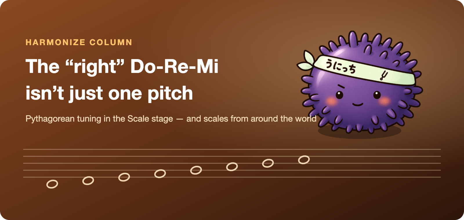 Unicchi the sea urchin beside a rising scale on a staff — eyecatch for Harmonize's Scale stage column